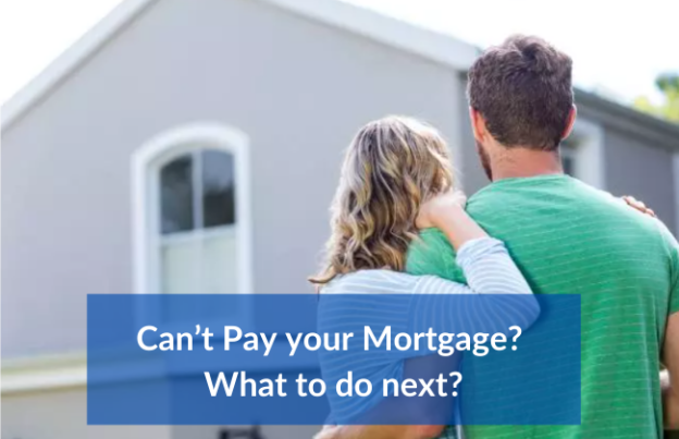 Can’t Pay your Mortgage_ What to do next